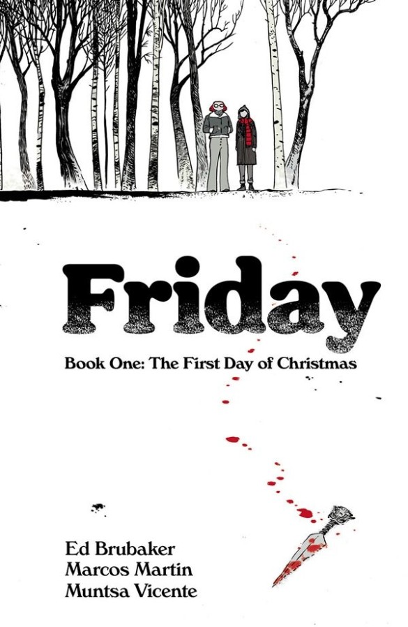 the cover to Friday, book one. art by marcos martin