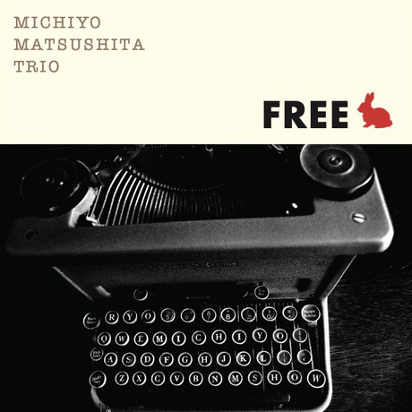 Michiyo Matsushita Trio: Free