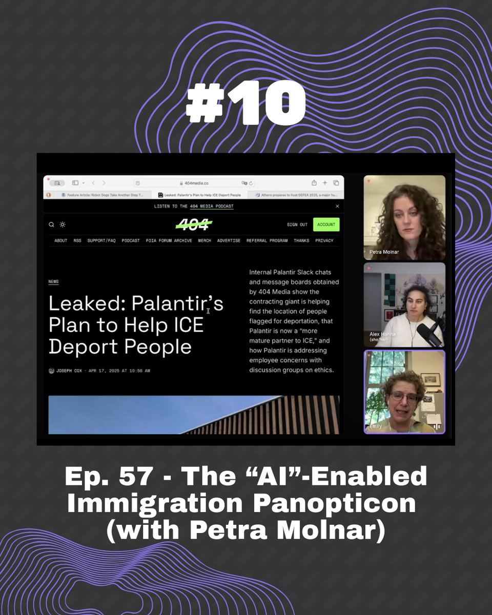 Graphic with a screen cap of the video from episode 57, showing photos of Molnar, Hanna and Bender along the right edge and the artifact we are reacting to to the left: an article from 404 Media with the headline "Leaked: Palantir's Plan to Help ICE Deport People". Above is text reading #10 and below is the episode title (same as in the image caption). All of this is against a dark grey patterned background with abstract purple shapes reminiscent of sea creatures.