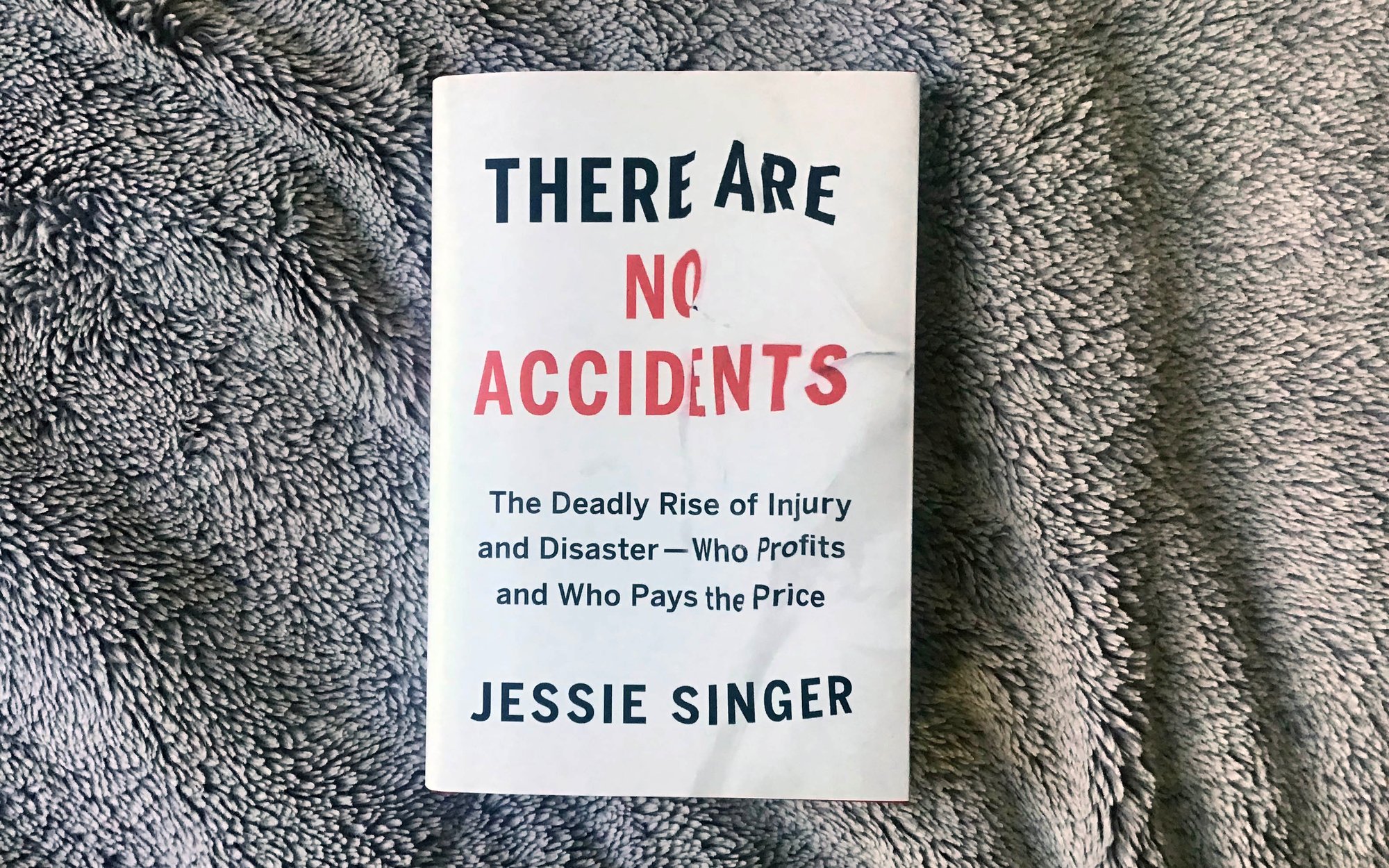 There Are No Accidents, by Jessie Singer