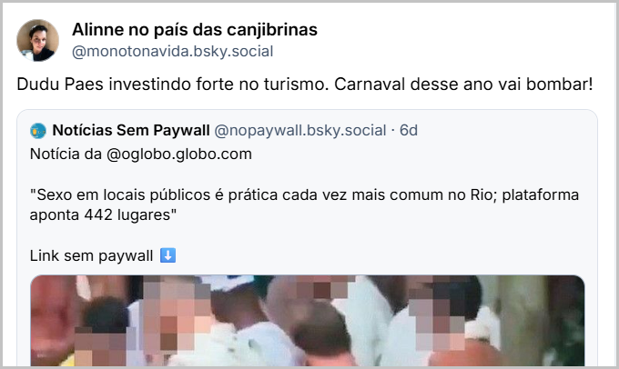 Post de Alinne no país das canjibrinas (‪@monotonavida.bsky.social‬), citando a notícia com o texto: Dudu Paes investindo forte no turismo. Carnaval desse ano vai bombar!