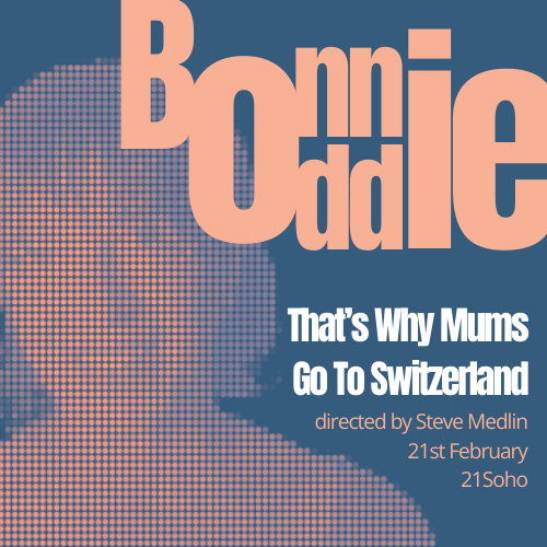 Bonnie Oddie performs a work-in-progress one woman show called That's Why Mums Go To Switzerland