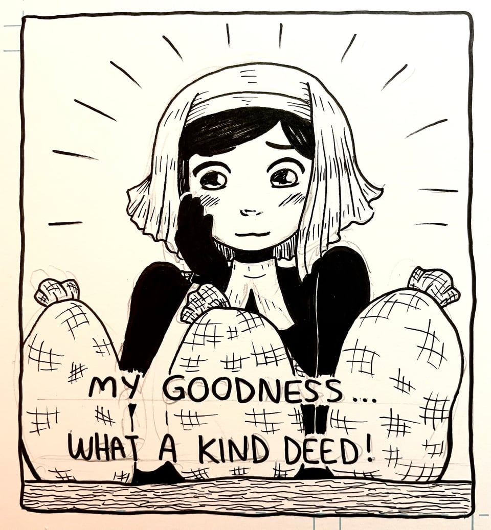 Ariadne looking happily at some sacks of grain and thinking, "my goodness! what a kind deed!"