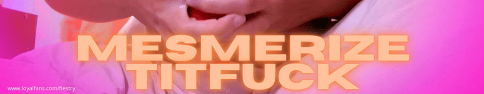 New FemDom Clips: Mesmerize Titfuck and Vibrate