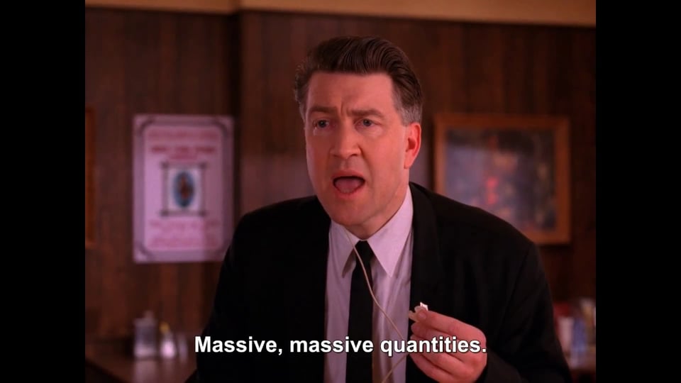 A screenshot of TWIN PEAKS where David Lynch is quoted saying, "Massive, massive quantities."
