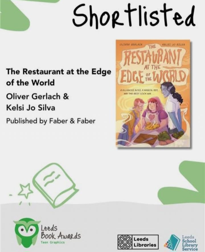 A handy shareable graphic stating that THE RESTAURANT AT THE EDGE OF THE WORLD, by Oliver Gerlach and Kelsi Jo Silva, has been shortlisted for the Leeds Book Awards.