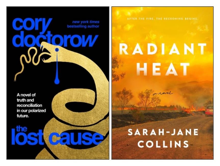 two book covers: The Lost Cause by Cory Doctorow and Radiant Heat by Sarah-Jane Collins