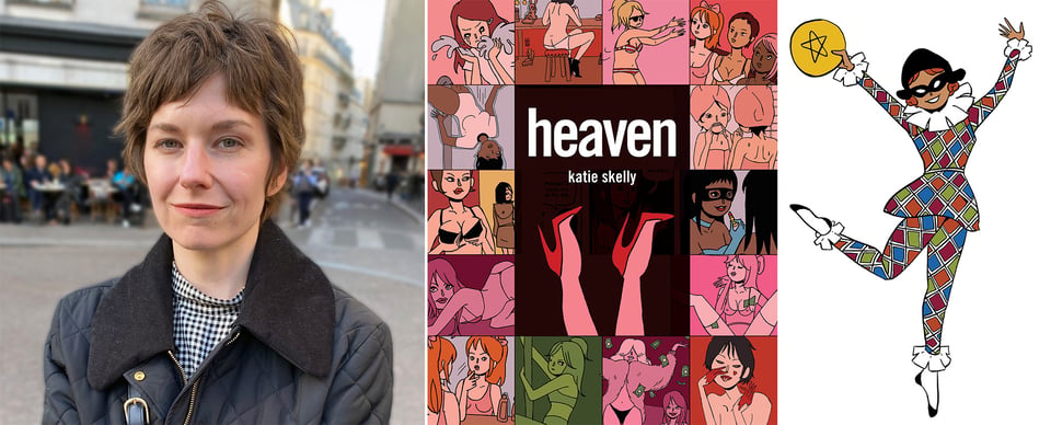 3 images: left, photo of artist Katie Skelly in a dark jacket and check shirt; center, cover of Katie’s new graphic novel, HEAVEN; right, the character design for her tarot card of The Fool