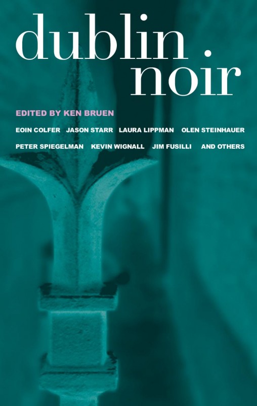 cover image for DUBLIN NOIR (Akashic Books, 2006)