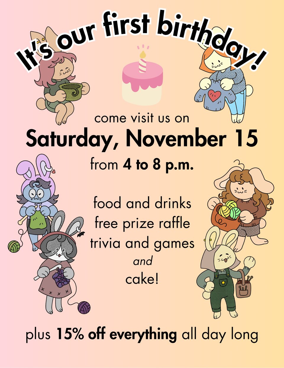 flyer for our 1st anniversary party on Saturday, November 15, from 4 to 8 pm, where we will have food and drinks, a free prize raffle, trivia and games, cake, and 15% off everything