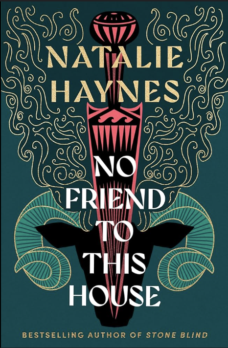 The hardcover cover of No Friend To This House by Natalie Haynes.