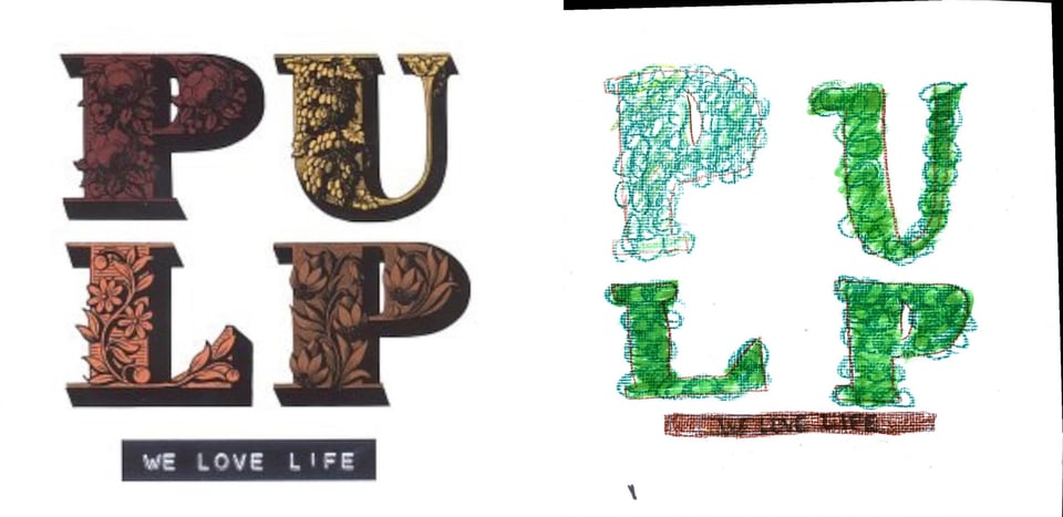 The letters P and U on top of the letters L and P. Each of the letters is illustrated with pen and ink drawings of flowers. Below that is WE LOVE LIFE written like on a label maker.