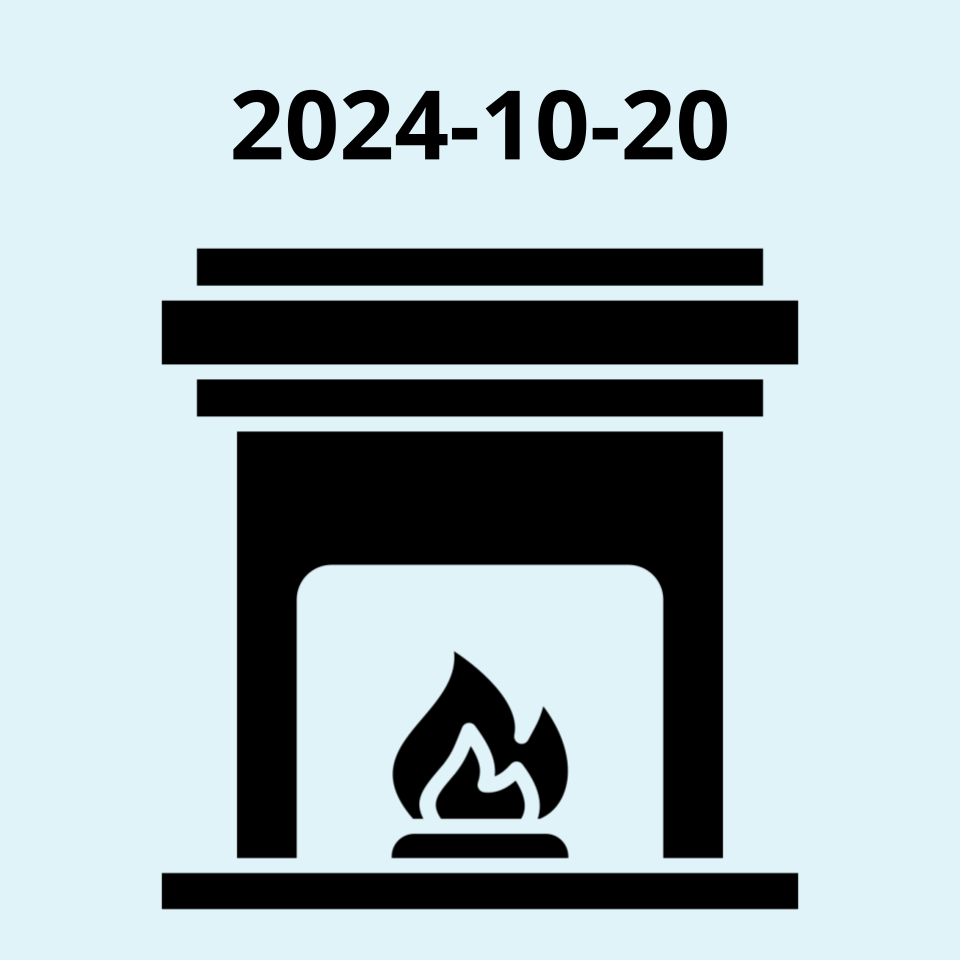 Icon of a fire burning in a hearth. Heading reads 2024-10-20