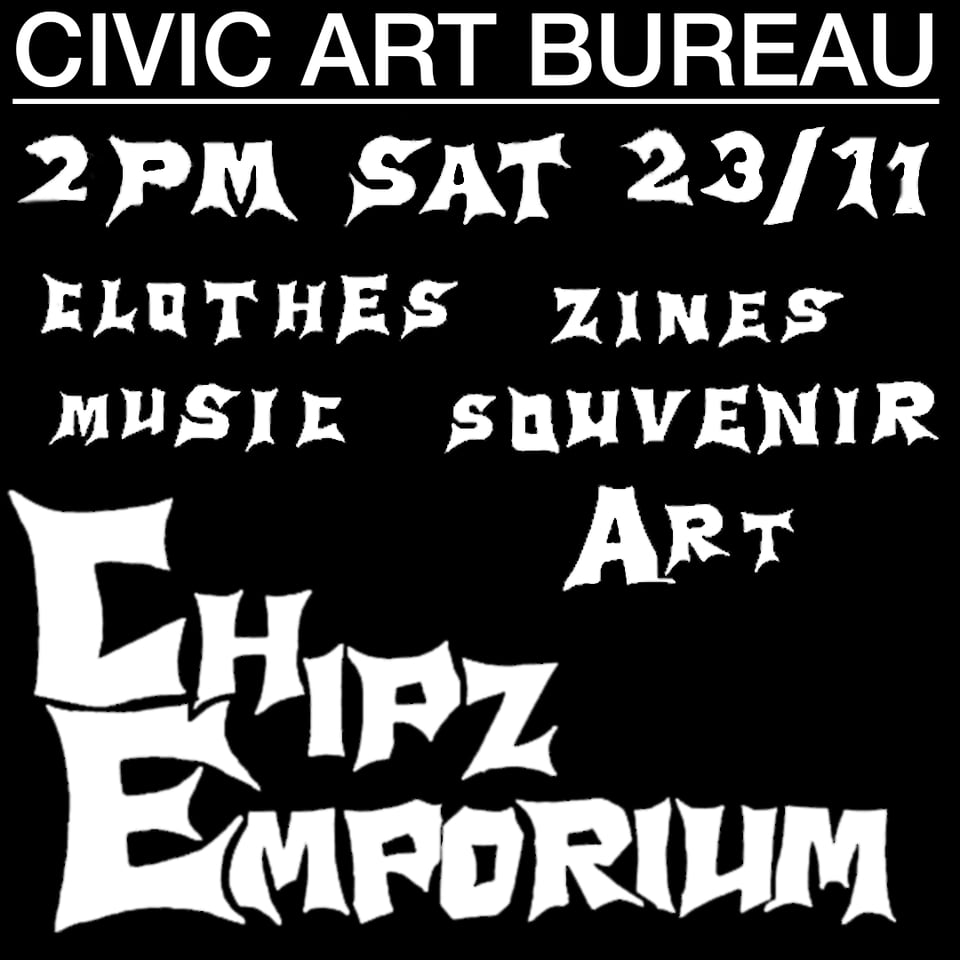 CHIPZ EMPORIUM advertisement 2pm Saturday 23rd November 2024