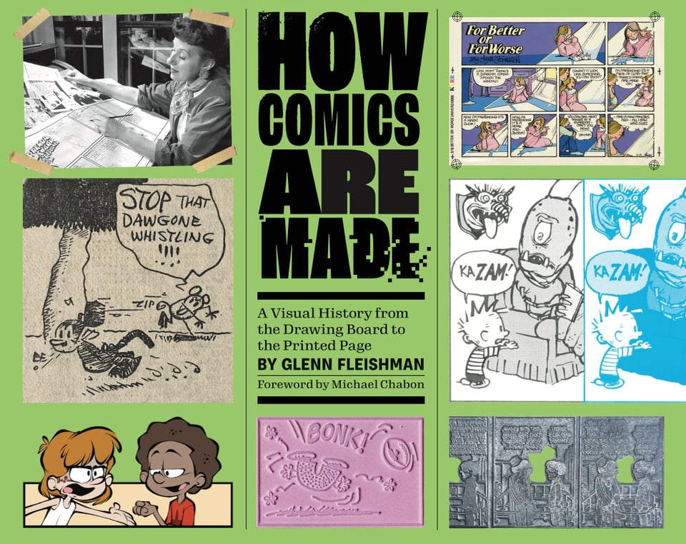 Cover of How Comic Are Made, with snippets of art, printing artifacts, a photo, and comics panels surrounding the title