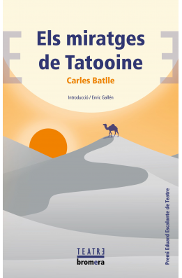 The image features a book cover titled "Els miratges de Tatooine" by Carles Batlle, illustrated with a desert scene, a camel, and a large sun setting behind rolling hills.