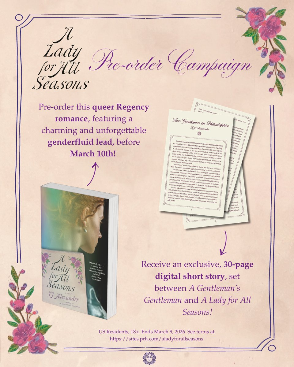 A Lady for All Seasons pre-order campaign. Pre-order this queer regency romance, featuring a charming and unforgettable genderfluid lead, before March 10! Receive an exclusive, 30-page digital short story, set between A Gentleman's Gentleman and A Lady for All Seasons! US residents, 18+. Ends March 9, 2026. See terms at https://sites.prh.com/aladyforallseasons
