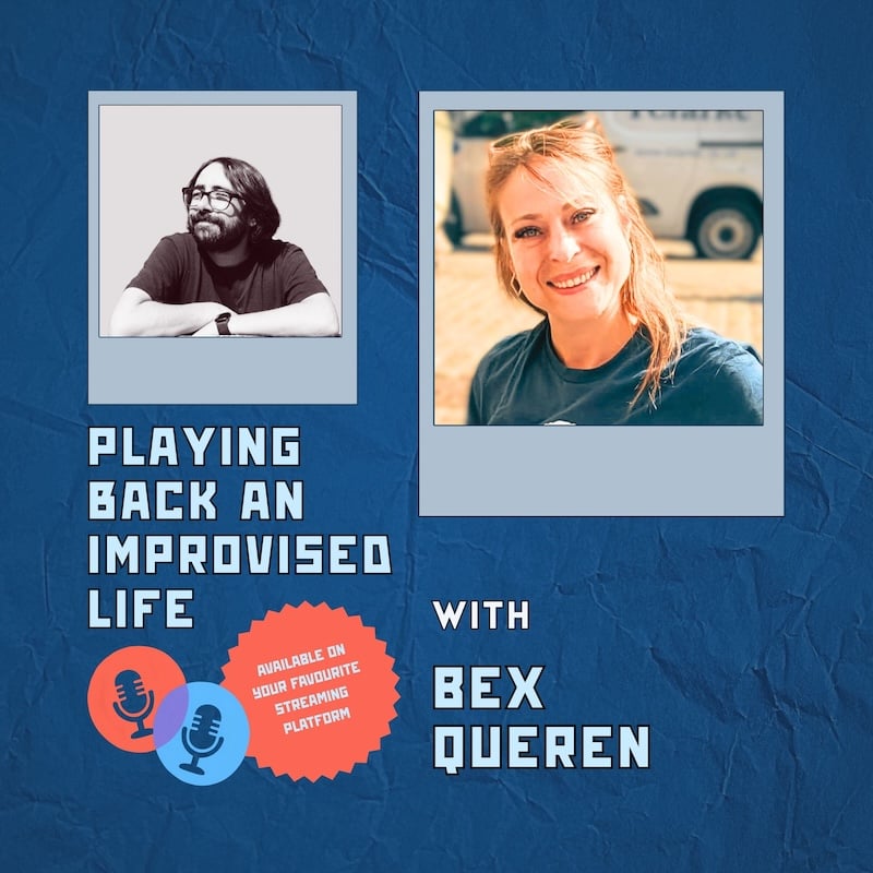 A graphic featuring two polaroid-style photos of smiling individuals, titled "Playing Back an Improvised Life with Bex Queren," on a blue background with text promoting its availability on streaming platforms.