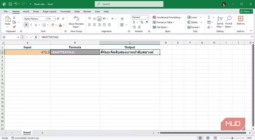 A Microsoft Excel spreadsheet is open, showing a row labeled “Input,” “Formula,” and “Output,” with the number 472.5 entered in the first column. The formula cell displays “=BAHTTEXT(A2),” and the output cell contains Thai text converting the number into words. The interface is the standard Excel layout with toolbars, gridlines, and a green top menu bar.