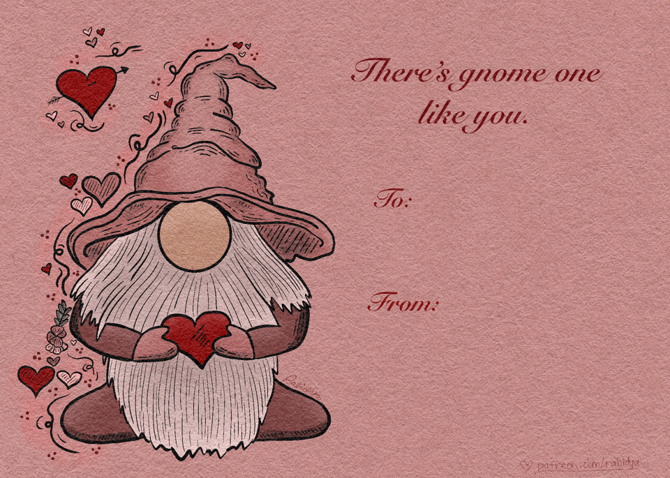 Valentine of a gnome holding a heart with a pink background. He has a partial heart and floral border to the left. The caption says "There's gnome one like you. To: From:".