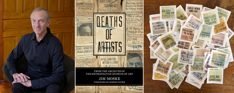 3 images: left, photo of archivist Jim Moske; center, the cover of his book, DEATHS OF ARTISTS; right, a photo of a pile of color reproductions of artists' obituaries from the early 20th century