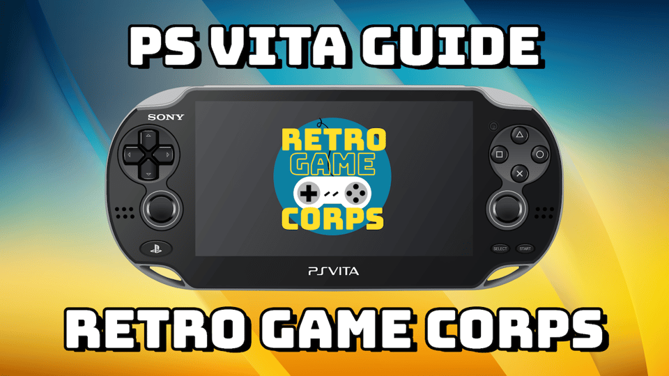 image of a playstation vita handheld with the captions "ps vita guide" and "retro game corps"