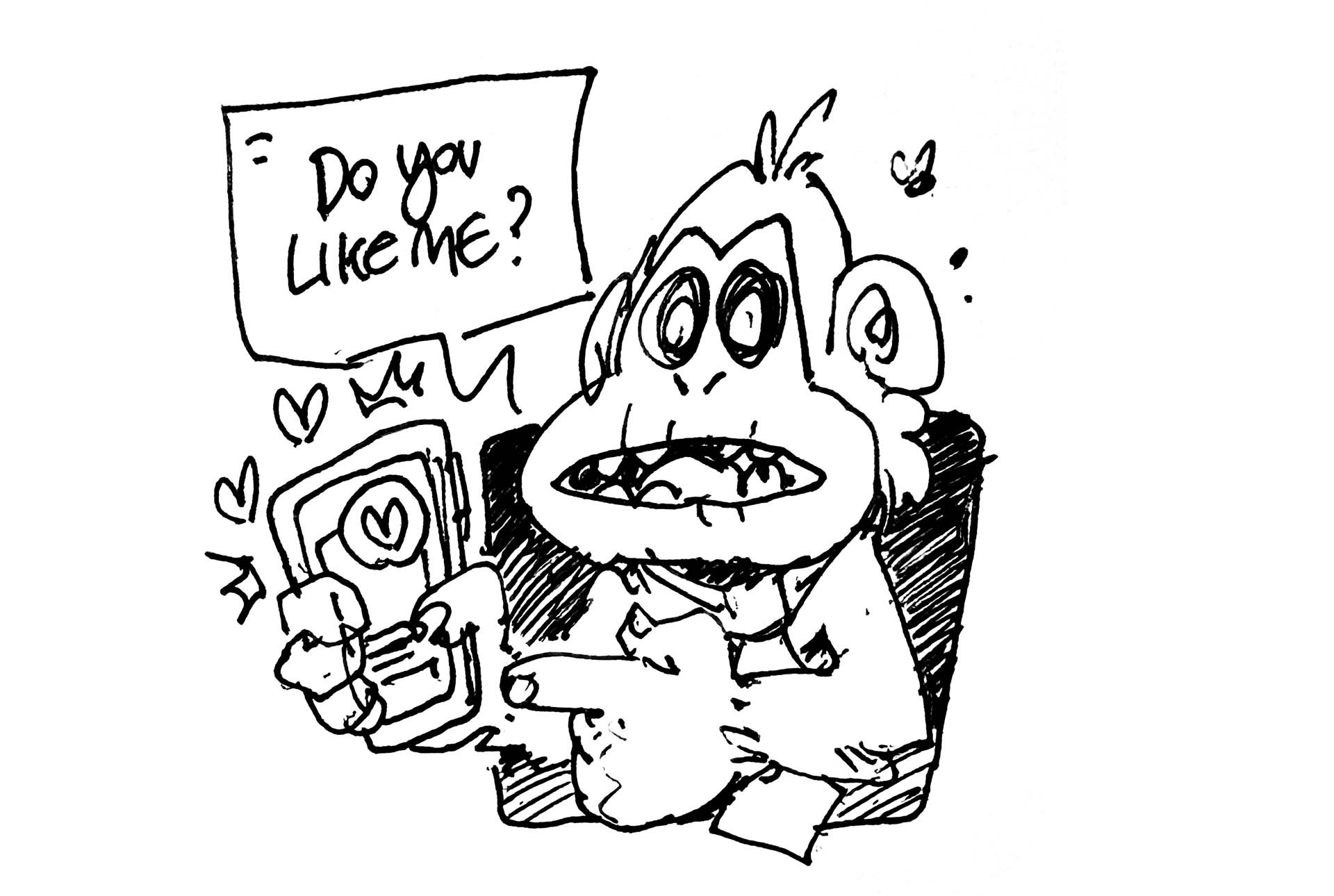 A drawing of an ugly monkey who is holding a phone asking if you like them or not.