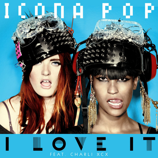 Capa Alternativa de "I Love it" de Icona Pop ft. Charli XCX