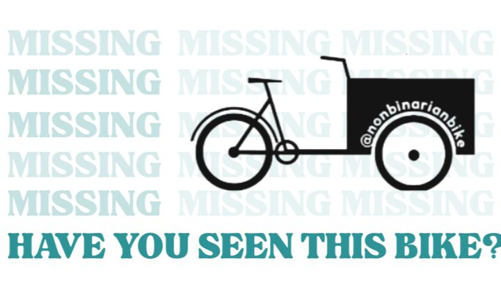 gradually fading teal text background repeating the word missing with a header in bold teal text "have you seen this bike?" with a black stencil rendering of a cargo bike