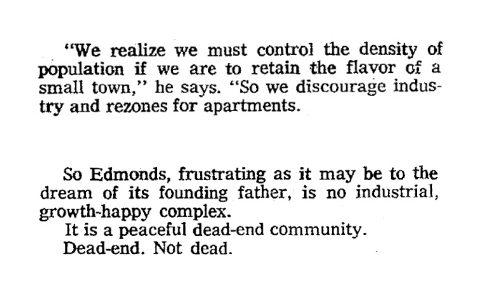 Former Edmonds mayor Harve Harrison, quoted in “Edmonds Shuns the Growth-Happy Syndrome.”