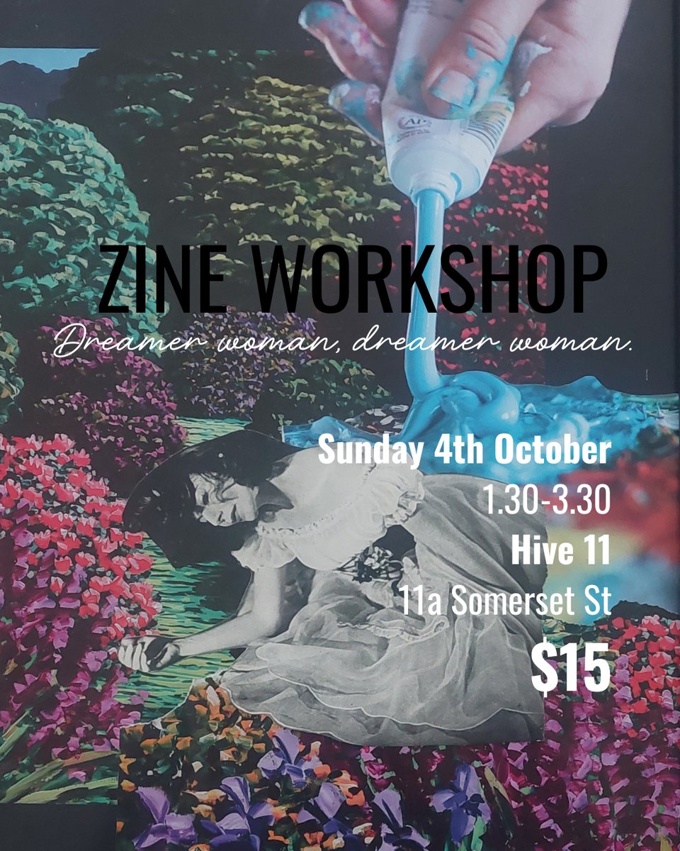 Poster for Dreamer Woman, Dreamer Woman: Zine Workshop. Collage imagery.