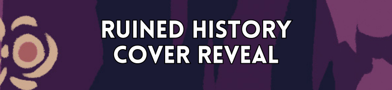 Ruined History Cover Reveal