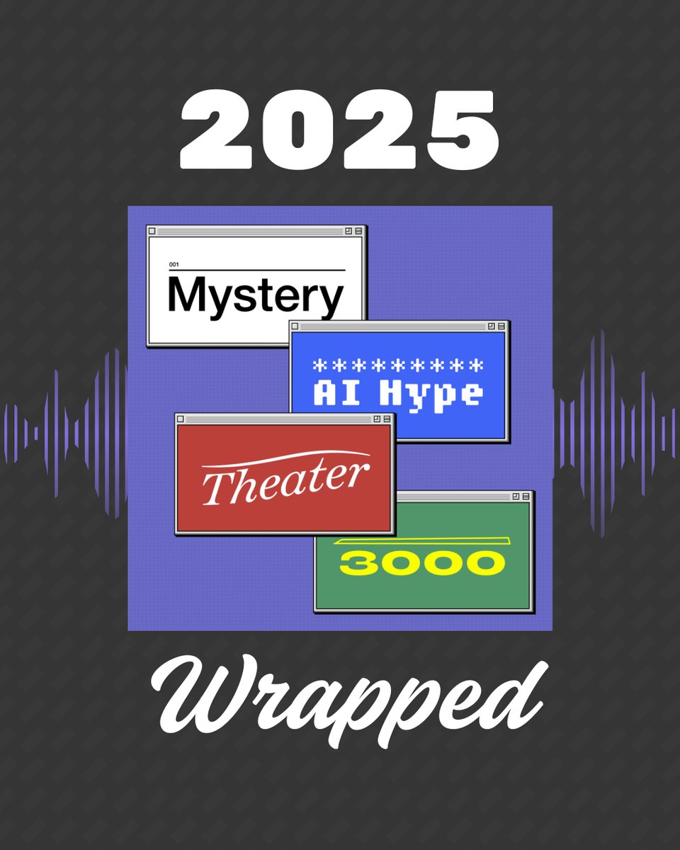 Mystery AI Hype Theater 3000 podcast logo against a black patterned background with an audio amplitude wave on it and text above 2025 and below Wrapped