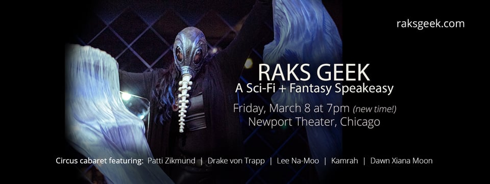 Raks Geek Performance - March 8th - Newport Theater - 7:00 pm