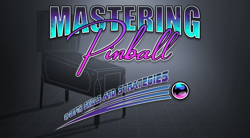 Logo and image of the film "Mastering Pinball: In-depth Skills and Strategies"