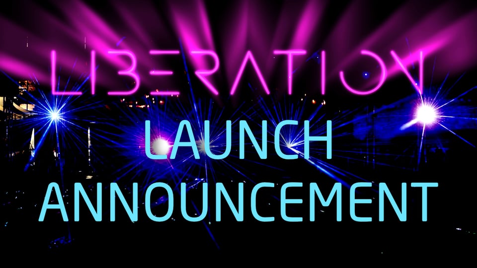 Liberation launch announcement