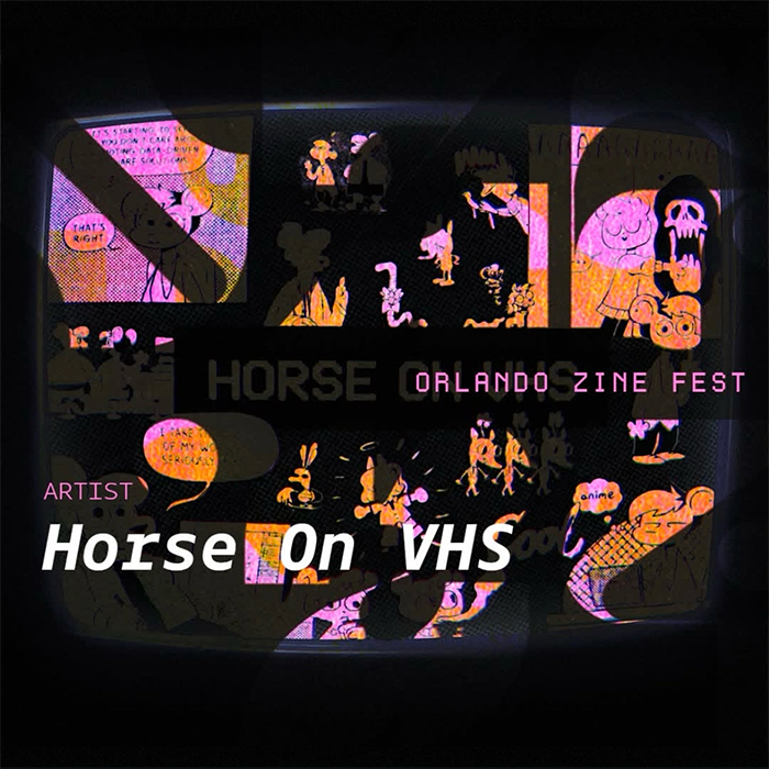 The Orlando Zine Fest branding superimposed over my promotional image, a collage of drawings and Nothing Doing panels centered around the text HORSE ON VHS, edited to appear as if it is on a crt tv screen