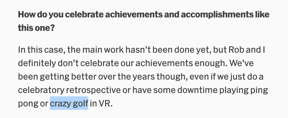 Screenshot of a Q&A response about celebrating achievements. The response explains that the main work on the Kobo partnership is still ahead, but that the founders have gotten better at celebrating milestones over the years with activities like retrospectives, playing ping pong, or "crazy golf" in VR. The phrase "crazy golf" is highlighted.