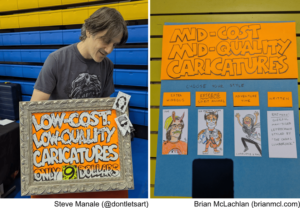 Image 1: A picture of Steve Manale behind his familiar booth, "Low-cost, low-quality caricatures, only 9 dollars!" Image 2 has Brian McLachlan's sign, which reads "Mid-cost, mid-quality caricatures!"