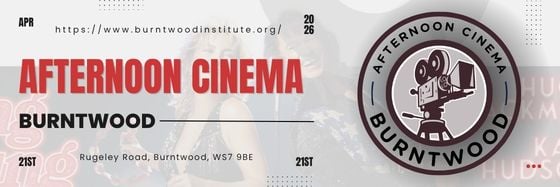 Email header for Afternoon Cinema at Burntwood on 21st April 2026. Red text reads "Afternoon Cinema" and "Burntwood" in black, with the address "Rugeley Road, Burntwood, WS7 9BE". Right side shows a circular logo with a vintage film camera and text "Afternoon Cinema Burntwood". Beige and cream geometric circles scattered across grey background.