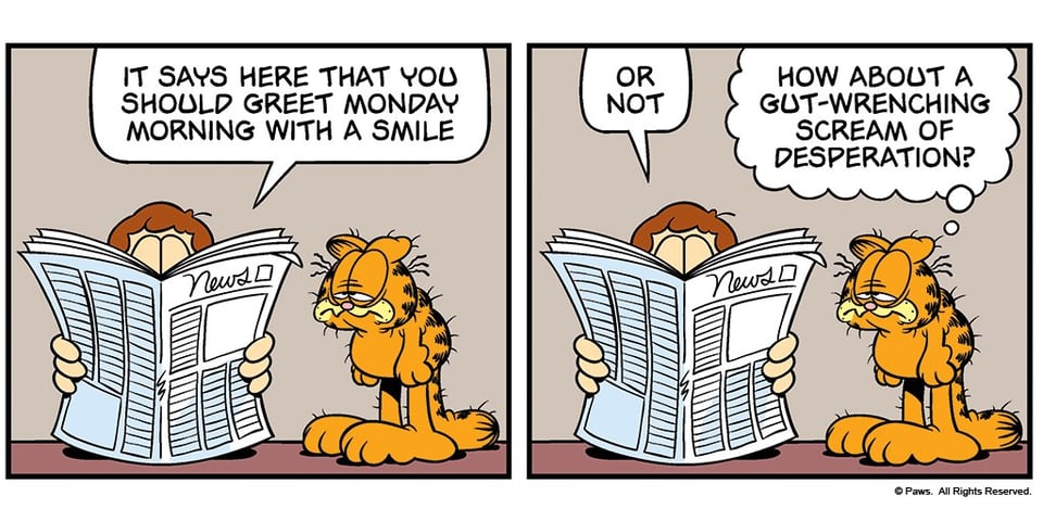 a garfield comic that shows garfield confronting mondays with "a gut-wrenching scream of desperation"