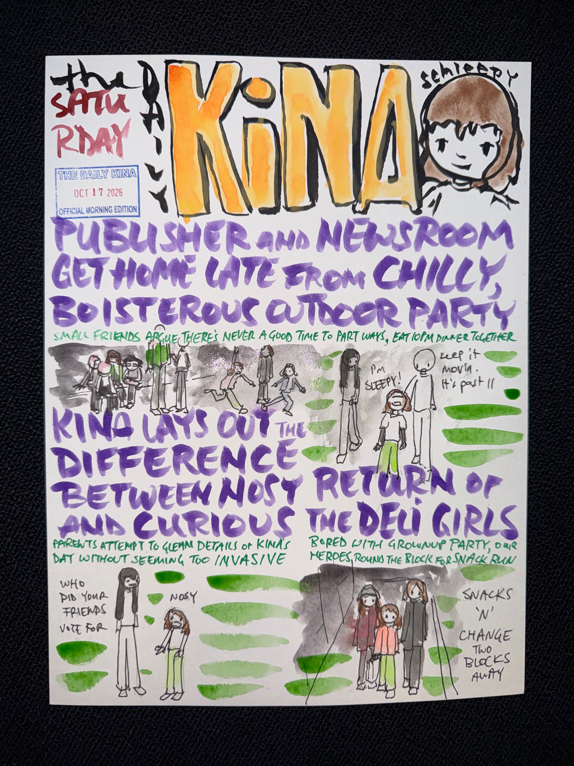 The Daily Kina for October 17, 2026. Top story: Publisher and Newsroom Get Home Late from Chilly, Boisterous Outdoor Party. Also in this issue: Kina Lays Out the Difference Between Nosy and Curious; Return of the Deli Girls.