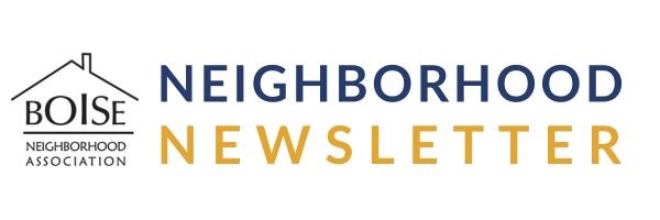 Boise Neighborhood Association's Neighborhood Newsletter