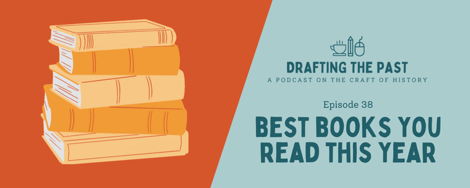 Graphic with an illustration of yellow books on an orange background. On the left, against, a team background, the text reads "Episode 38: Best Books You Read This Year"