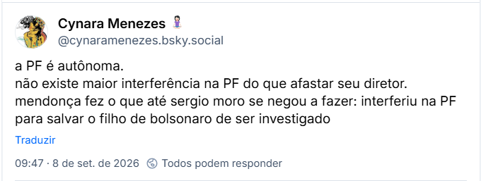 Post de Cynara Menezes 🧘🏻♀️ (@cynaramenezes.bsky.social): a PF é autônoma.
não existe maior interferência na PF do que afastar seu diretor.
mendonça fez o que até sergio moro se negou a fazer: interferiu na PF para salvar o filho de bolsonaro de ser investigado