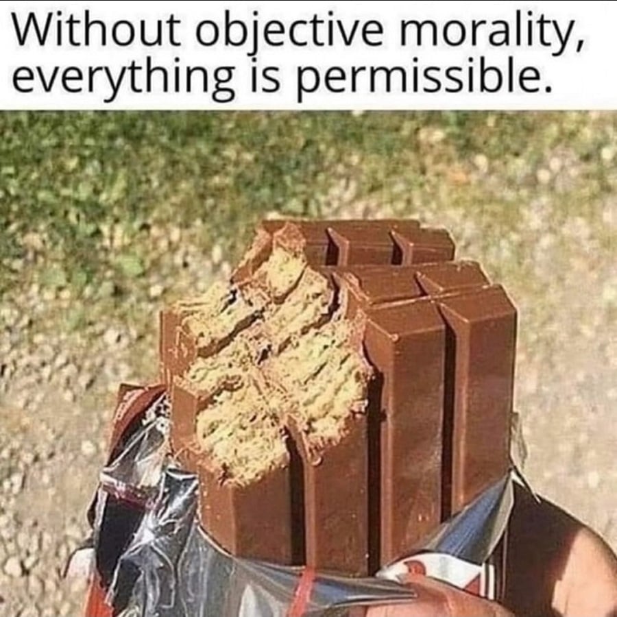 A photo of four kitkat chocolate bars held in a person's hand - they have taken a bite through the top corner of all 4 of them. Text above reads: Without objective morality, everything is permissible."