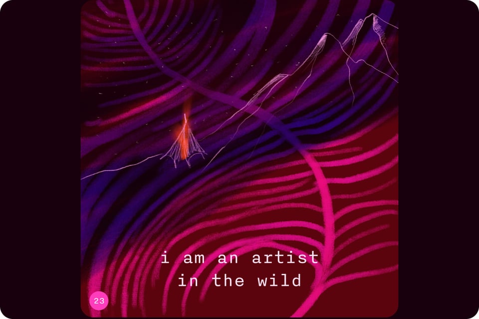 i am an artist in the wild