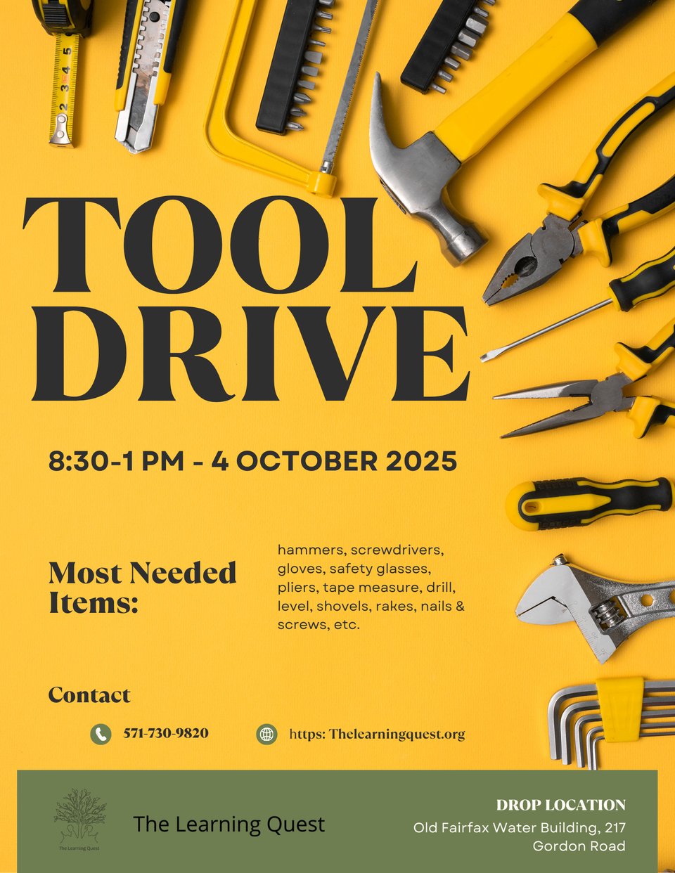 Poster, Tool Drive, 8:30am-1pm on October 4th, 2025 at 217 Gordon Road, Falls Church, VA. Most-needed items include hammers, screwdrivers, gloves, safety glasses, pliers, tape measure, drill, level, shovels, rakes, nails, screws, etc. Contact: 571-730-9820 or TheLearningQuest.org
