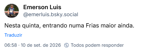 Post de Emerson Luis (@emerluis.bsky.social): Nesta quinta, entrando numa Frias maior ainda.