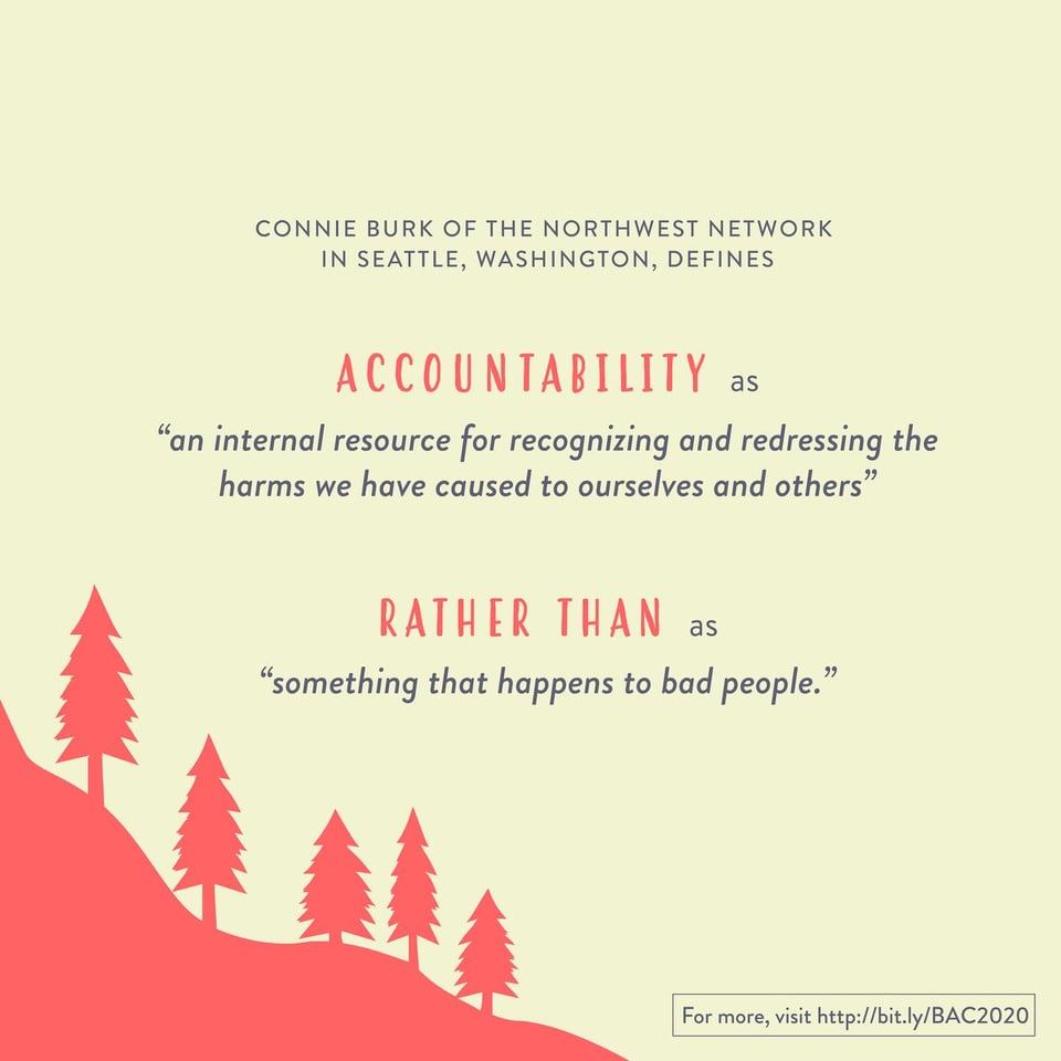 Connie Burk: Accountability as an internal resource for recognizing and redressing the harms we have caused to ourselves and others rather than as something that happens to bad people